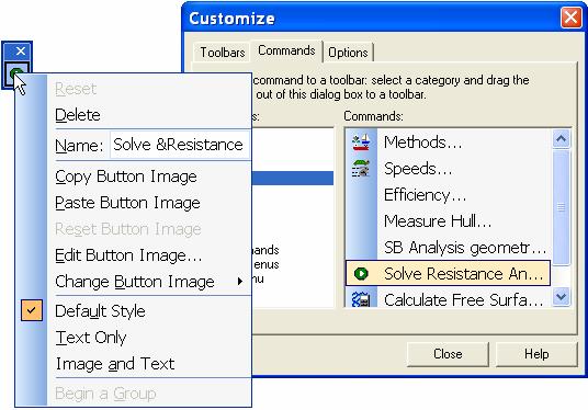 Chapter 6 Maxsurf Reference Editing Toolbars Buttons When the Customize dialog is open (from View Toolbar Customize Toolbars menu), you can right click on a toolbar button to edit it via a right