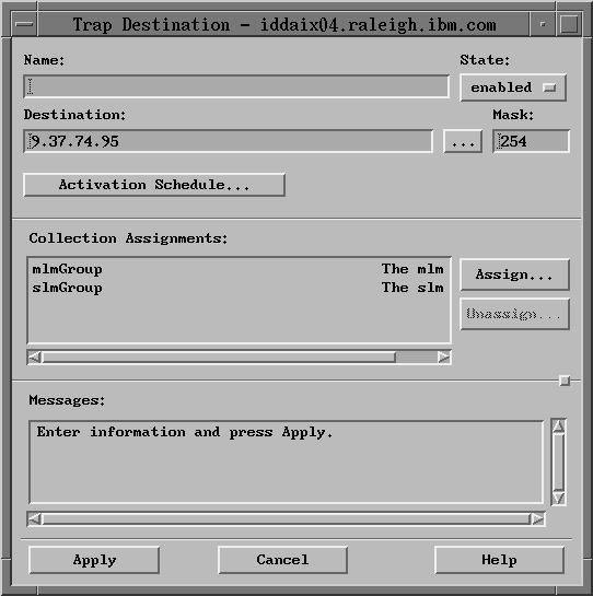 Trap Destination Policy Dialog Box To define a trap destination policy, select Trap Destination using the Policy Type button on the Agent Policy Manager Configuration main menu.