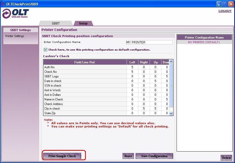 3. Setup 3.1 Enter a Configuration Name and check the box to use configuration as default. 3.2 Print a sample check to see how the settings should be adjusted according to your printer.