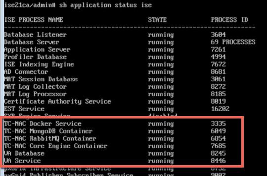 Step 5 Run application status ise to view the Threat Centric NAC services have started.