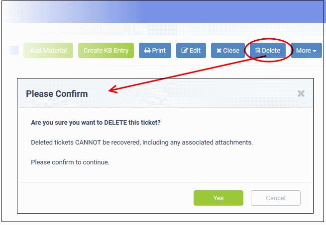Click 'Yes' in the confirmation screen. Please note when a ticket is deleted, it cannot be recovered.