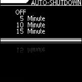 Main Menu (Continued) Auto-Shutdown To set Auto-Shutdown, press the MENU/ESC key, the display will show the main menu page. Use the UP and DOWN ARROW keys to move the cursor point to SETTING.