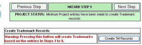 Step 9 Click the button to create records in the trademark Records module for each jurisdiction covered by the filing