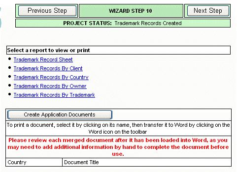 However, each individual record created by the Wizard can be amended through the Trademark Records Module.