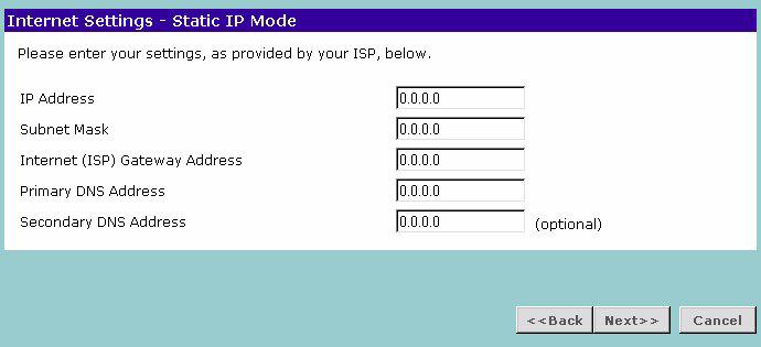 36 CHAPTER 4: RUNNING THE SETUP WIZARD Static IP Mode To setup the Router for use with a static IP address connection, use the following procedure: 1 Select ISP has provided a static IP address, (see