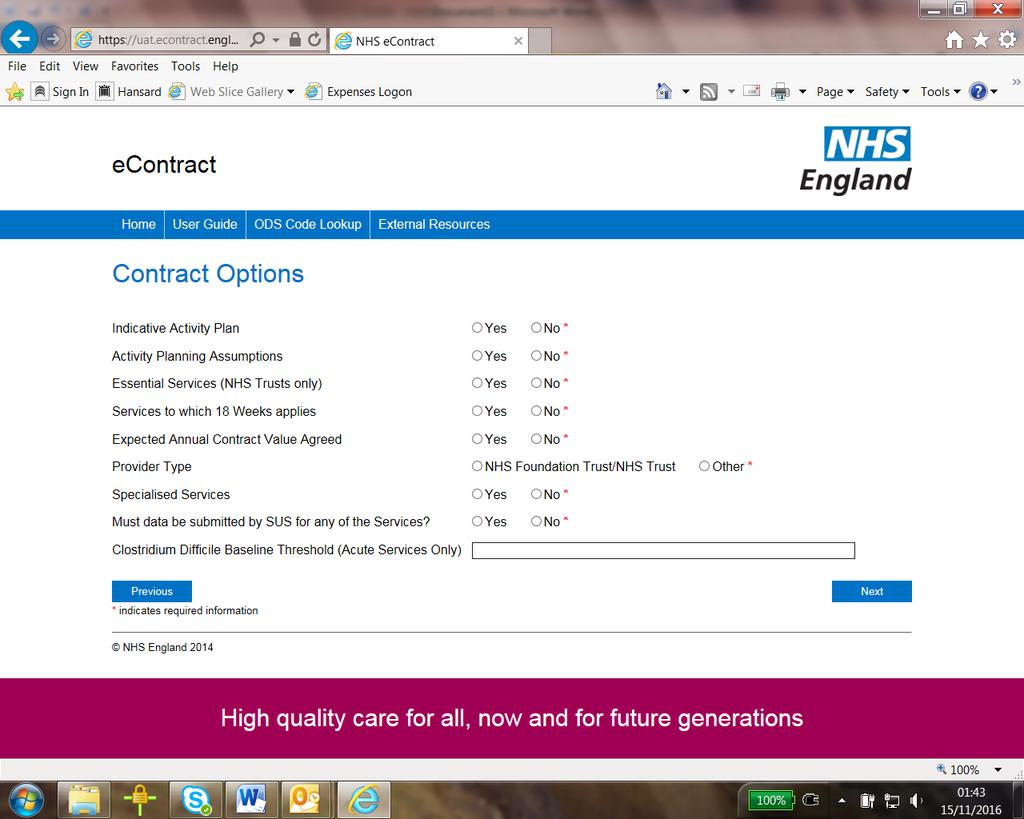 9a Populating the contract Contract Options (full-length) 9a1 After the Select NHS Contract Type screen, the Contract Options screen is returned.
