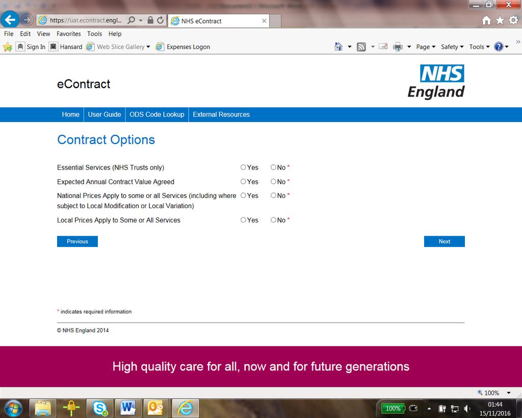 9b Populating the contract Contract Options (shorterform) 9b1 After the Select NHS Contract Type screen, the Contract Options screen is returned.