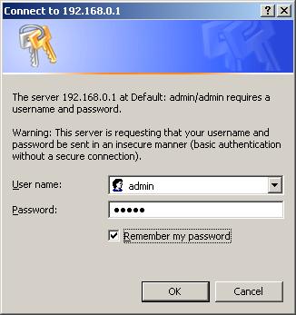 4. Type user name and password (default is admin/admin). 4. Click OK. 5.