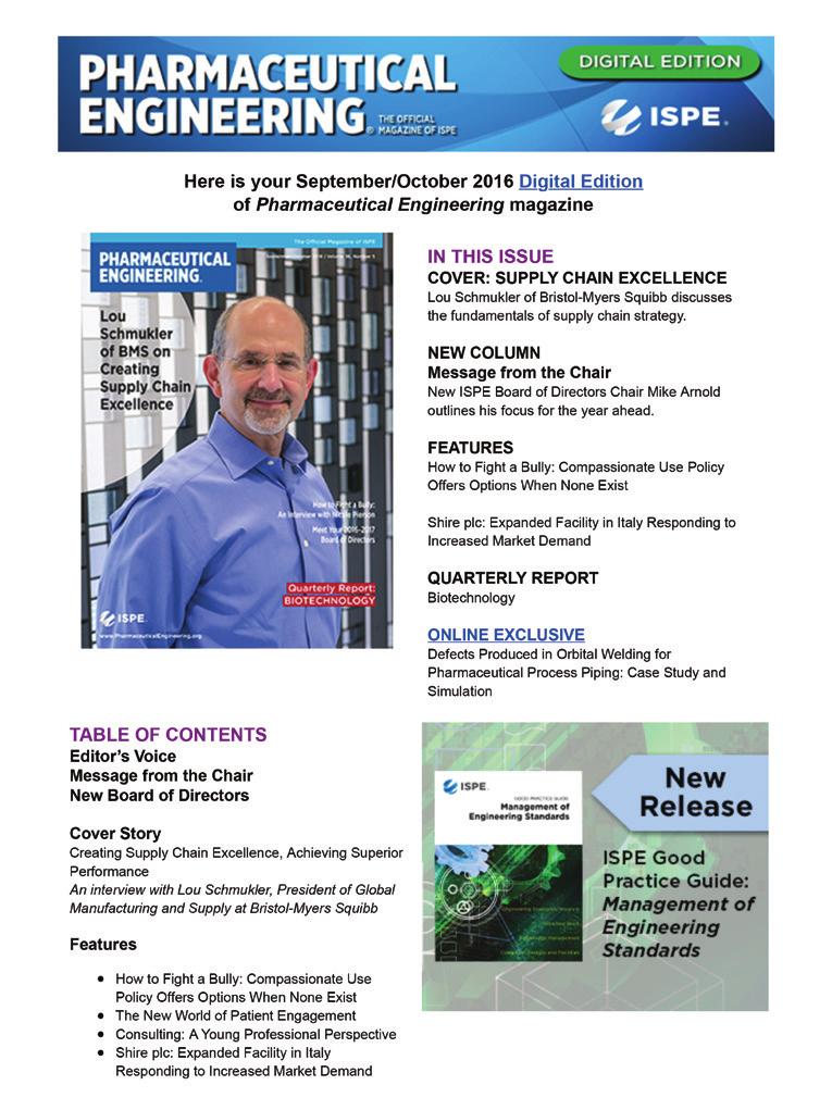 Distribution: 15,000+ verage open rate: 20% d size: banner ad Rate: $1,500 per issue Pharmaceutical Engineering Distributed bimonthly, with each new issue, this goes to all members.