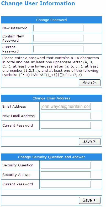 Using the Change User Information Function The Change User Information function allows members to change their password, email address information and secret question.