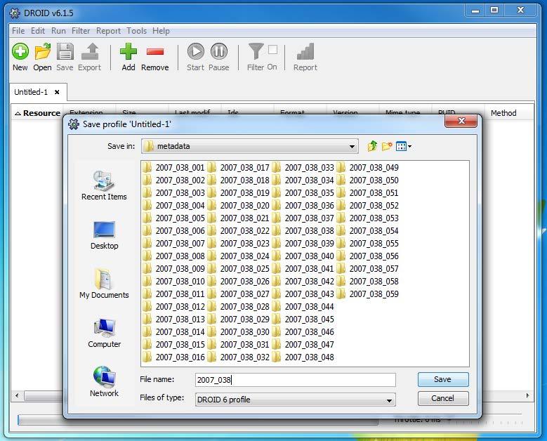 Save DROID Profile Select File > Save As Navigate to metadata folder