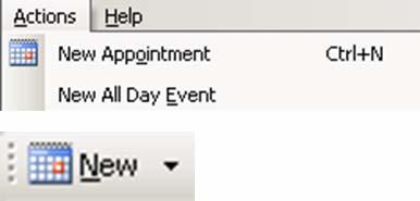 4.19.1 CREATING APPOINTMENTS Click ACTIONS Click NEW APPOINTMENT OR Click the NEW BUTTON on the STANDARD TOOLBAR