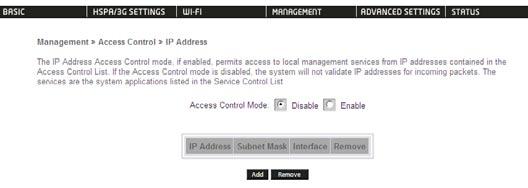 5.2.2 IP Address The IP Address option limits local access by IP address. When the Access Control Mode is enabled, only the IP addresses listed here can access the device.