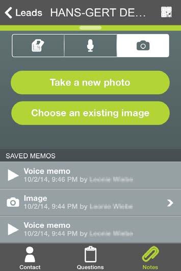 voice memo or photo Type note and save the memo All previously added notes
