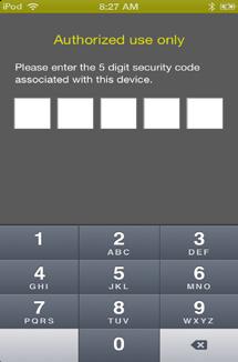 Authorized user access In order for someone else to gain access to your device you will need to tell them your 5 digit