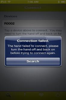 Connection failed If the hand should fail to connect to the app due to loss of power, proximity with the Apple device, or other reasons,