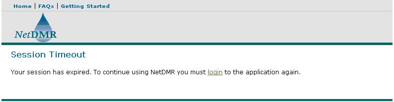 A list of up to 10 previous logins are always displayed on the right side of each home page. 1.5.1.1. System Time-Out NetDMR will automatically log you out and prompt you to log back in if the page is left idle for 30 minutes.