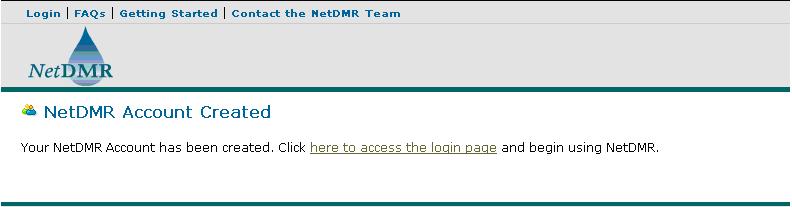 If the answer to your secret question is wrong, the password does not meet the rules or the two passwords differ, NetDMR will display an error message indicating what the problem was. 14.