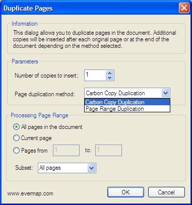 Page 15 of 32 Duplicating Pages Pages can be duplicated by using "Duplicate Pages" operation. It is available from Acrobat's main menu as "Plug-ins > AutoPagex Plug-in > Duplicate Pages..." menu entry.