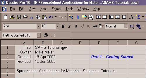Spreadsheet Applications for Materials Science Getting Started Quickly Using Spreadsheets Introduction This tutorial is designed to help you get up to speed quickly using spreadsheets in your class