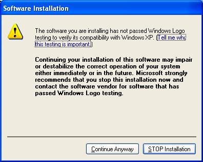 4.2 Installation Procedure for Windows XP Pro Windows XP may give the following warning during the installation.