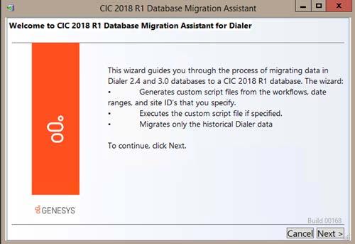 98 Migrate the Dialer 2.4/3.0 database Note: Depending on how much historical reporting data you have, it may take a long time to migrate your historical data. 2. Start CIC Database Migration Assistant for Dialer on the CIC Database Migration Assistant client machine from the CIC Database Migration Assistant shortcut on the desktop.