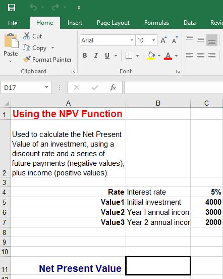 Excel 2016 Intermediate Page 108 Save your changes and close the workbook. NPV Function Open a workbook called Functions - NPV. The workbook looks like this.