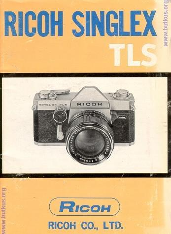 Ricoh Singlex TLS This camera manual library is for reference and historical purposes, all rights reserved. This page is copyright by, M. Butkus, NJ.