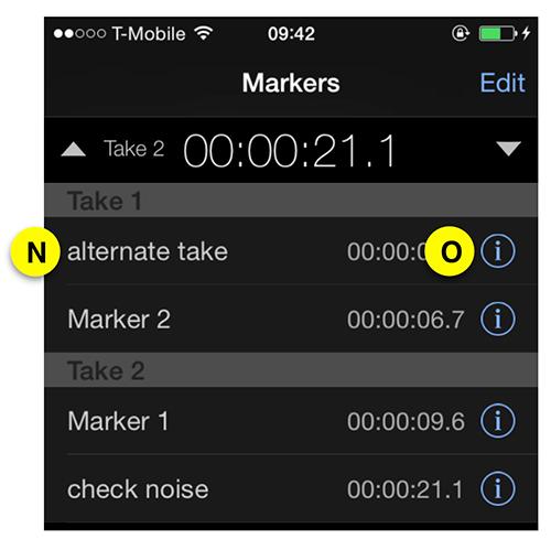 In Depth - Markers View Tap the Marker name (N) to move the Playhead to that Marker. Tap the Marker info icon (O) to add a Marker note. Tap Edit (or swipe right) to delete a Marker.