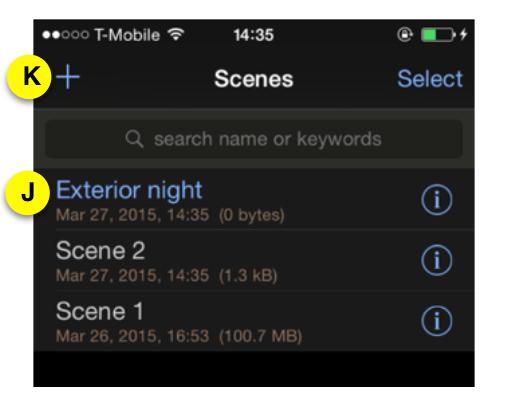 In Depth: Scenes View Only one Scene at a time may be active; the active Scene s name appears in blue (J). Tap a Scene name to make it active and open the Rec/Play view.