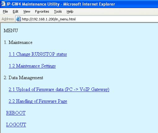 3. Main Menu for the Installer 3. Main Menu for the Installer The IP-GW4 Maintenance Utility provides the following menu to a user logged in as the Installer.