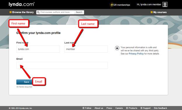 Step 1: Accessing Lynda.com The first time you log in to lynda.com the website will ask you for your name and an email address.
