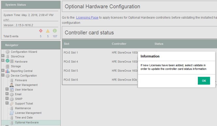 Prerequisites for StoreOnce 6600 Systems When expanding an existing cluster, HPE Support engineers will ensure that Optional Hardware in the new couplet matches the existing configuration and will