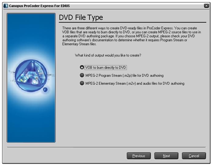 Note: DVD Format settings as described here should not be confused with region-coding or macrovision protection. Choose [VOB to burn directly to DVD] and click [Next].