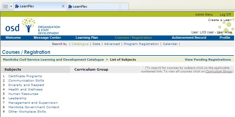 Search by Catalogue Currently OSD has categorized its courses into nine subject areas.