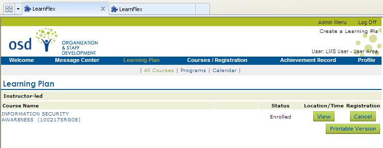 Learning Plan The Learning Plan page keeps track of the courses and programs in which you have