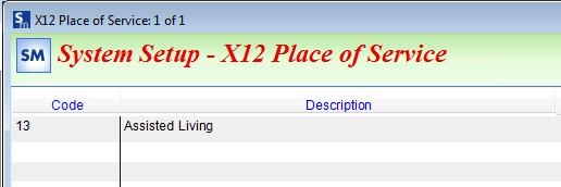 Place of Service: Note: If you have Use this Code for ALL claims marked in the X12 payor setup, you do not need to enter anything in this table.