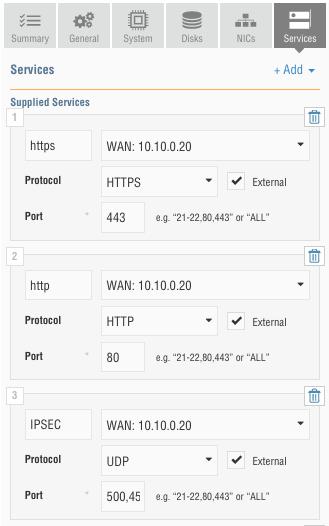 UDP ports 500 (IPSec Phase 1), 4500 (IPSec Phase 2) and 88 TCP ports 80 and 443 (for the web interface) Figure 15: Adding supplied services on ports 500, 4500, 80, and 443 Next, all external traffic