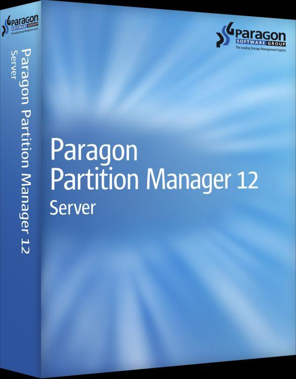 PARAGON PARTITION MANAGER 12 Corporate Line Maximize utilization of storages within Windows environments!