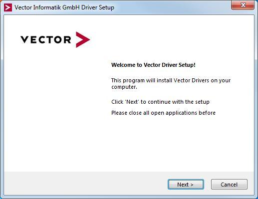 3.1 Driver Installation 3.1 Driver Installation General information The Vector Driver Disk offers a driver setup which allows the installation or the removal of Vector devices.