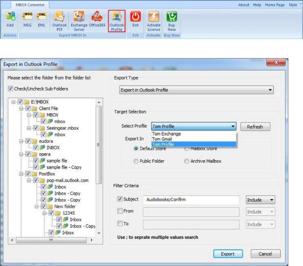 In Selected Profile Export In Selected Profile If you want to export selected MBOX folder/file to Selected Profile then click on export button of toolbar or go to the file menu and click on export