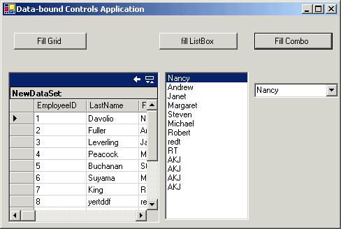 181 This sample application is a Windows application which three controls a DataGrid, a ListBox, and a ComboBox and three buttons Fill DataGrid, Fill ListBox, and Fill ComboBox respectively.