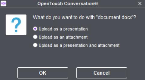 Select how to share the document : Upload as a presentation : all participants can only view the document. Upload as an attachment : all participants can only download the document.