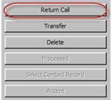 Managing Callbacks Returning Calls Returning Calls 1 Select a message. 2 Click Return Call in the right pane. The Make Call window opens. The phone number is already populated.