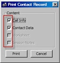 Managing Contacts Printing Contact and Call Details Contact Data Worksheet Session Notes (if they were created) 4 Click Print.