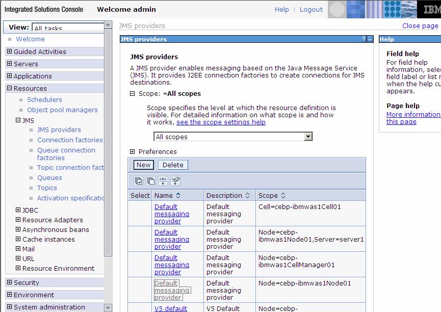 5.3. JMS Resources Step 1. In the left pane of the Integrated Solutions Console, select Resouces JMS JMS providers.
