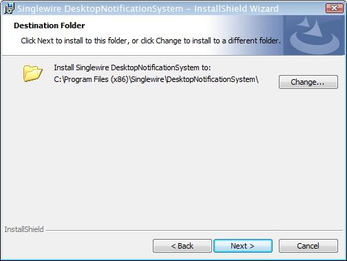 Installing the Desktop Notification System Step 3 Click the I accept the terms in the license agreement radio button and click the Next button. The Destination Folder window appears.