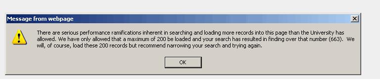If there are more than 200 students who meet your criteria, you may see the warning message below: Click OK.