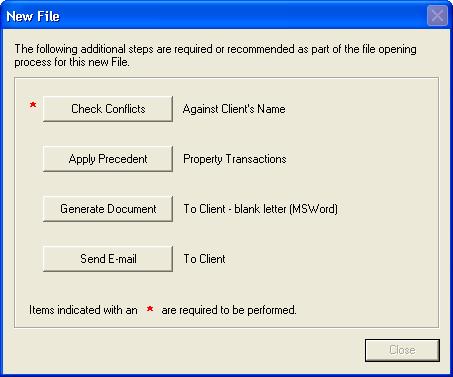 New File Intake enhancements Your firm s New File Intake Forms can now be customized so that users are prompted to perform specified actions upon opening a new File.