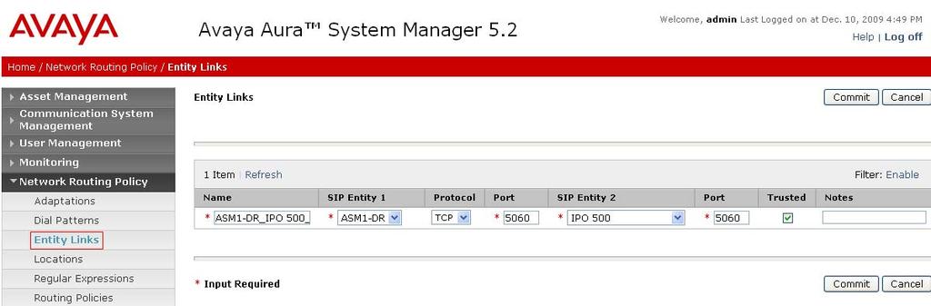 4.4 Add Entity Links A SIP trunk between Avaya Aura Session Manager and a telephony system is described by an Entity link.